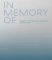 In Memory Of: Designing Contemporary Memorials