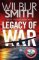 Legacy of War: The bestselling story of courage and bravery from global sensation author W