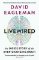 Livewired: The Inside Story of the Ever-Changing Brain Livewired: The Inside Story of the Ever-Changing Brain