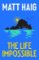 The Life Impossible The Life Impossible