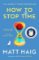 How to Stop Time How to Stop Time