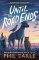 Until the Road Ends Until the Road Ends