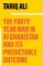 The Forty Year War in Afghanistan and Its Predictable Outcome