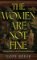 Women Are Not Fine Women Are Not Fine