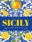 Sicily: Essential recipes from a Mediterranean island Sicily: Essential recipes from a Mediterranean island