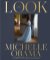 Michelle Obama: The Look Michelle Obama: The Look