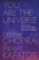 You Are the Universe You Are the Universe
