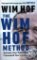 The Wim Hof Method : Activate Your Potential, Transcend Your Limits The Wim Hof Method : Activate Your Potential, Transcend Your Limits