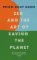 Zen and the Art of Saving the Planet Zen and the Art of Saving the Planet