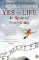 Yes To Life In Spite of Everything Yes To Life In Spite of Everything