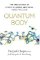 Quantum Body: The New Science of Living a Longer, Healthier, More Vital Life Quantum Body: The New Science of Living a Longer, Healthier, More Vital Life