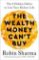 The Wealth Money Can't Buy The Wealth Money Can't Buy