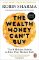 Wealth Money Can´t Buy Wealth Money Can´t Buy