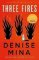 Three Fires Three Fires
