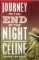 Journey to the End of the Night Journey to the End of the Night