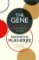 The Gene - An Intimate History