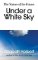 Under a White Sky : The Nature of the Future