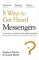 Messengers 8 Ways to Get Heard Messengers 8 Ways to Get Heard