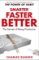 Smarter, Faster, Better Smarter, Faster, Better