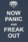 Now Panic and Freak Out