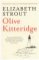 Olive Kitteridge A Novel in Stories Olive Kitteridge A Novel in Stories