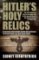 Hitler´s Holy Relics Hitler´s Holy Relics