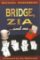 Bridge, Zia and Me