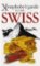 The Xenophobe´s Guide to the Swiss
