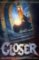Closer