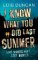 I Know What You Did Last Summer I Know What You Did Last Summer