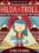 Hilda and the Troll Hilda and the Troll