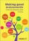 Making Good Assessments : A Practical Resource Guide Making Good Assessments : A Practical Resource Guide