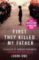 First They Killed My Father: Film tie-in First They Killed My Father: Film tie-in