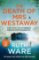 The Death of Mrs Westaway The Death of Mrs Westaway