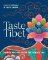 Taste Tibet : Family recipes from the Himalayas Taste Tibet : Family recipes from the Himalayas