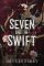 Seven and the Swift Seven and the Swift