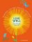 Live Well: 100 Simple Ways to Live a Better and Longer Life Live Well: 100 Simple Ways to Live a Better and Longer Life