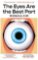 Eyes Are The Best Part Eyes Are The Best Part