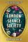 The London Seance Society The London Seance Society