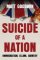 Suicide of a Nation Suicide of a Nation