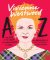Vivienne Westwood A to Z Vivienne Westwood A to Z