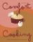 Comfort Cooking Comfort Cooking