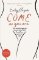Come as You Are Come as You Are