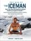 The Way of The Iceman : How The Wim Hof Method Creates Radiant, Longterm Healtha The Way of The Iceman : How The Wim Hof Method Creates Radiant, Longterm Healtha