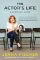 The Actor´s Life: A Survival Guide The Actor´s Life: A Survival Guide