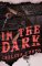 In The Dark In The Dark