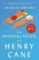 The Miseducation of Henry Cane The Miseducation of Henry Cane