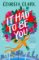 It Had to Be You : A Novel It Had to Be You : A Novel