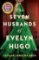 The Seven Husbands of Evelyn Hugo: A Novel The Seven Husbands of Evelyn Hugo: A Novel