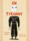 On Tyranny : Twenty Lessons from the Twentieth Century (Graphic Edition) On Tyranny : Twenty Lessons from the Twentieth Century (Graphic Edition)